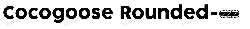 Cocogoose Rounded字体转换 Cocogoose Rounded字体转换